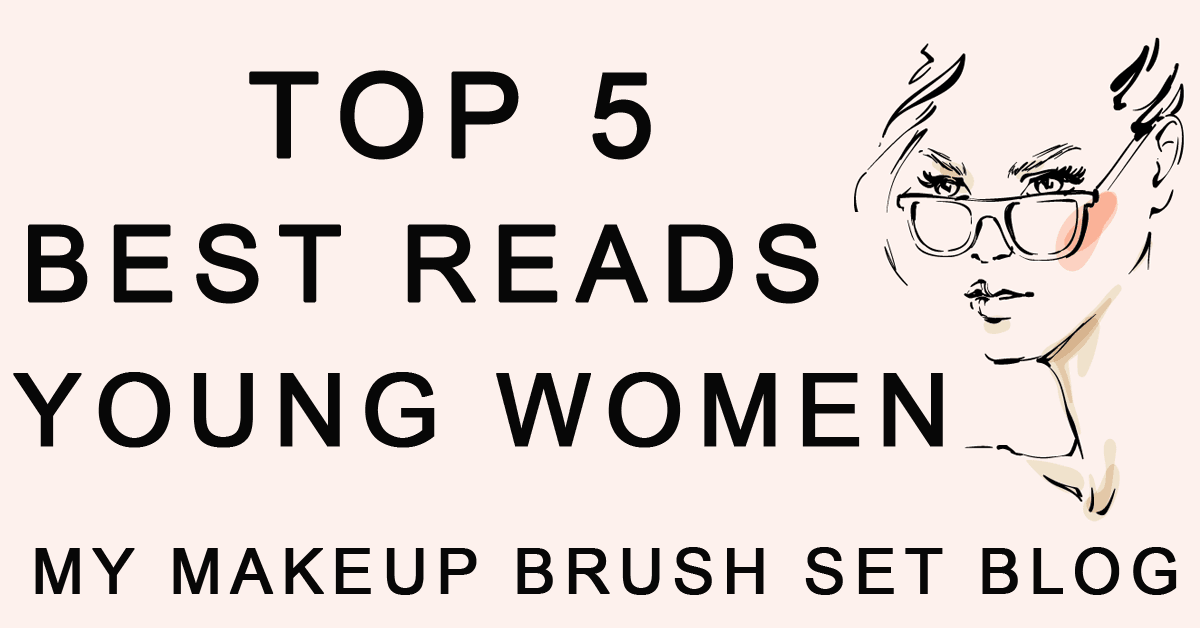 Top 5 Best Reads For Young Women