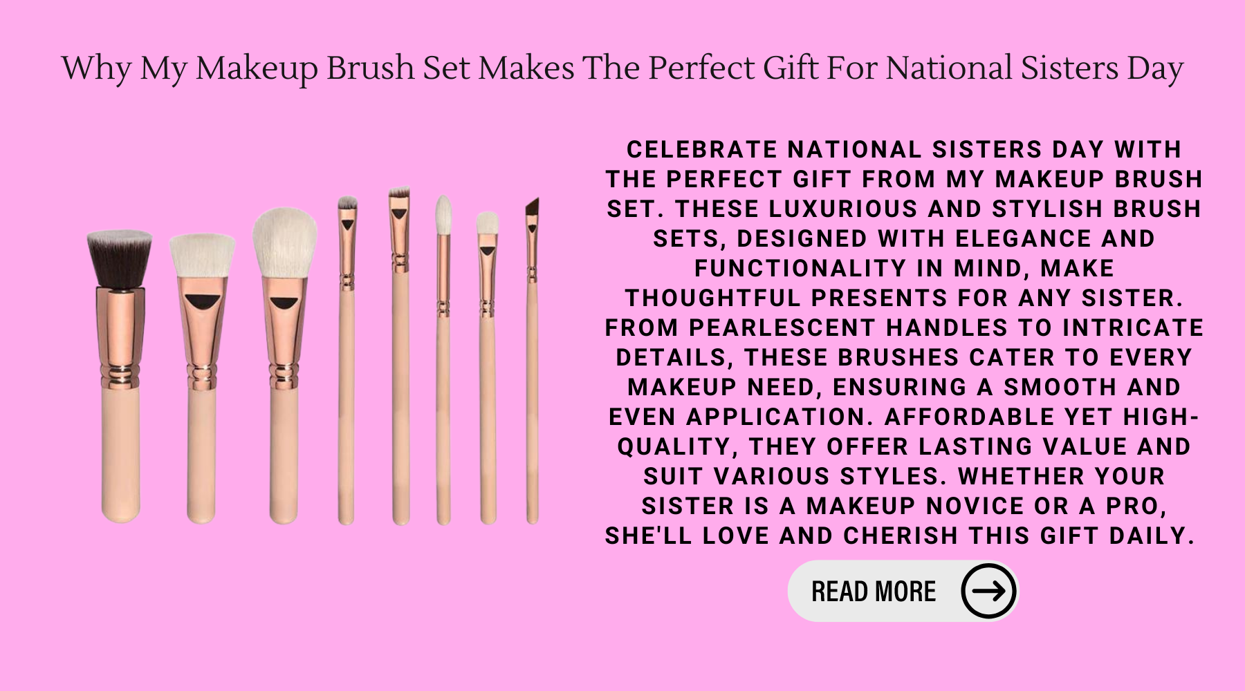 Why My Makeup Brush Set Makes The Perfect Gift For National Sisters Day