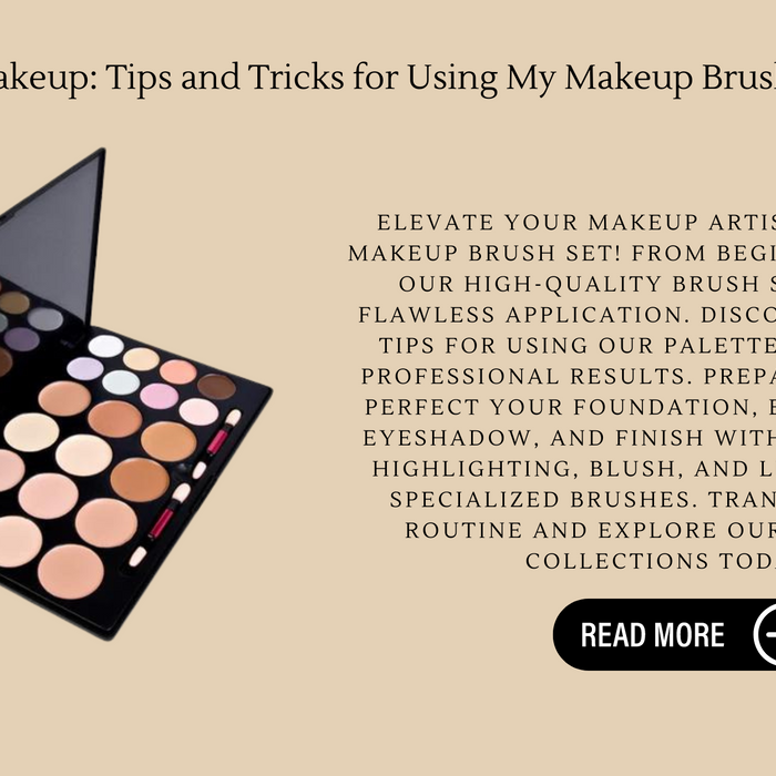 Mastering Makeup: Tips and Tricks for Using My Makeup Brush Set Palettes