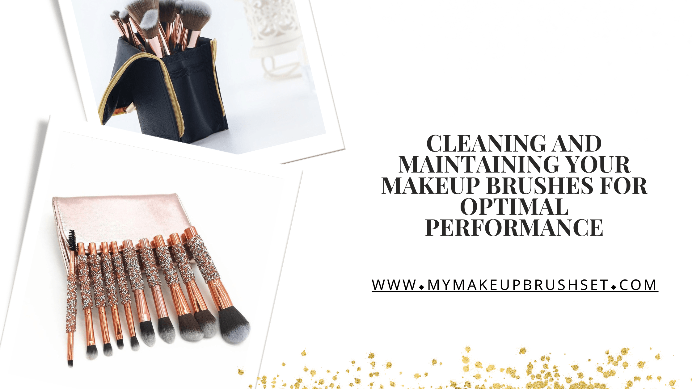 Cleaning and Maintaining Your Makeup Brushes for Optimal Performance