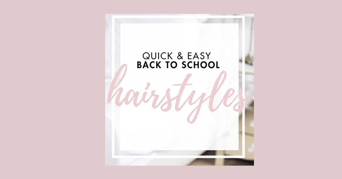 Back To School Hairstyles