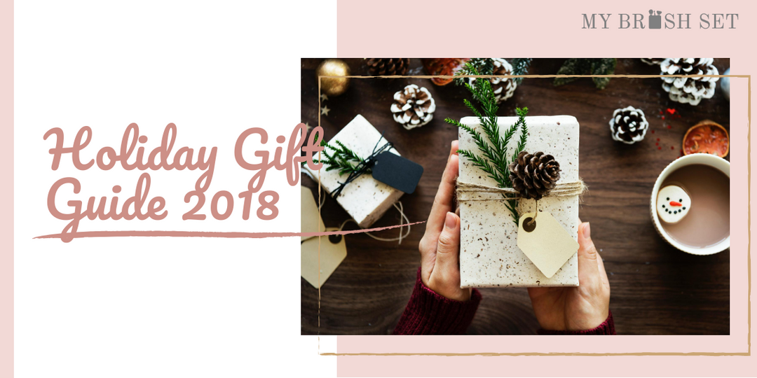 My Makeup Brush Set Holiday Gift Guide 2018